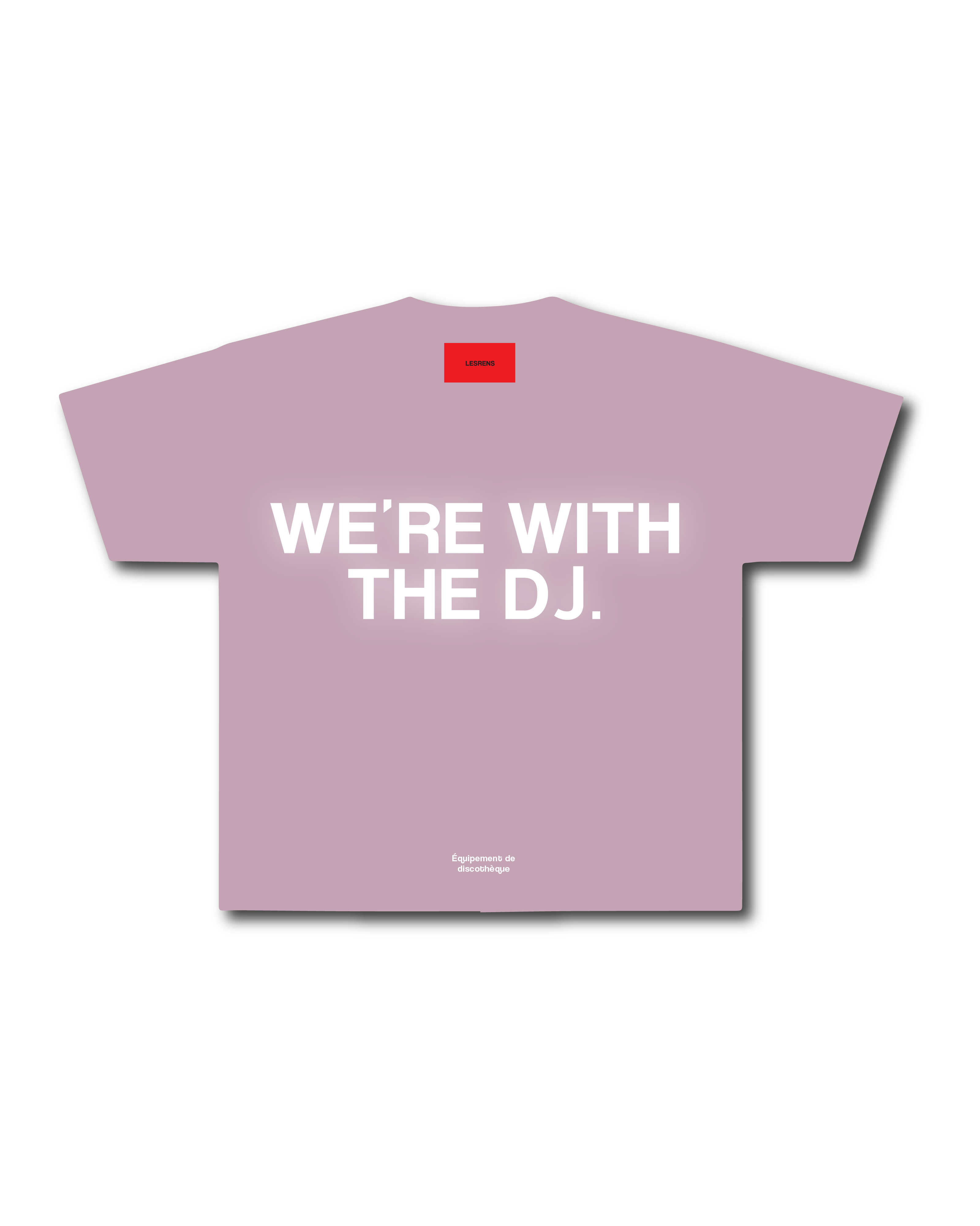 We're With The DJ Tee - Tuscany