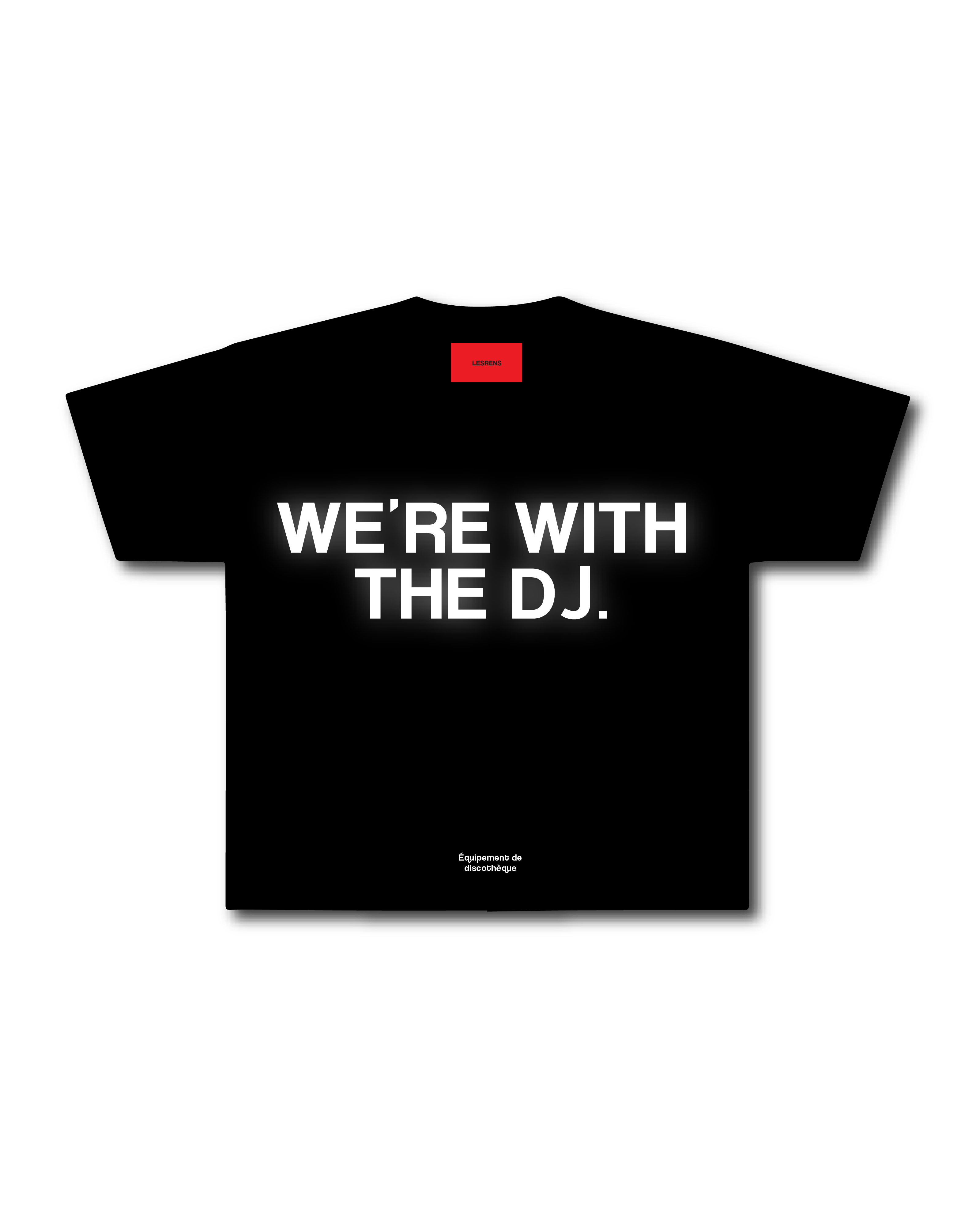 We're With The DJ Tee - Black